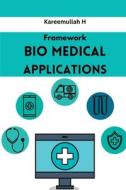 Framework Bio Medical Applications di Kareemullah H edito da MEEM PUBLISHERS