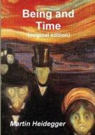 Being And Time di Martin Heidegger edito da Important Books