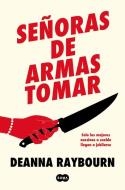 Señoras de Armas Tomar / Killers of a Certain Age di Deanna Raybourn edito da SUMA