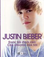 Justin Bieber: First Step 2 Forever: My Story di Justin Bieber edito da Nha Nam - Thong Tan/ Tsai Fong Books