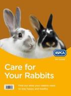 Care for Your Rabbits di RSPCA edito da HarperCollins Publishers