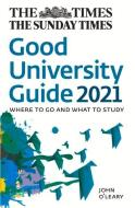 The Times Good University Guide 2021 di John O'Leary edito da Harpercollins Publishers