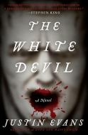 The White Devil di Justin Evans edito da HARPERCOLLINS