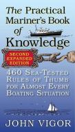The Practical Mariner's Book of Knowledge, 2nd Edition di John Vigor edito da McGraw-Hill Education