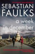 A Week in December di Sebastian Faulks edito da Vintage Publishing