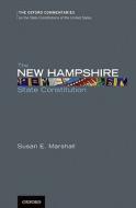 The New Hampshire State Constitution di Susan E. Marshall edito da Oxford University Press Inc