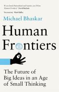 Human Frontiers di Michael Bhaskar edito da Little, Brown Book Group