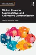 Clinical Cases In Augmentative And Alternative Communication edito da Taylor & Francis Ltd