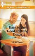 Back to the Good Fortune Diner di Vicki Essex edito da Harlequin