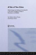 A Tale Of Two Cities di Ian Taylor, Karen Evans, Penny Fraser edito da Taylor & Francis Ltd