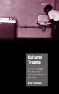 Cultural Trauma di Ron Eyerman edito da Cambridge University Press