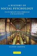 A History of Social Psychology di Gustav Jahoda edito da Cambridge University Press