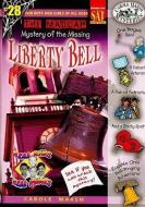 The Madcap Mystery of the Missing Liberty Bell di Carole Marsh edito da GALLOPADE INTL INC