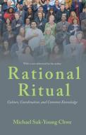 Rational Ritual di Michael Suk-Young Chwe edito da Princeton University Press
