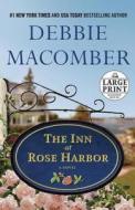 The Inn at Rose Harbor di Debbie Macomber edito da Random House Large Print Publishing