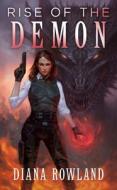 Rise of the Demon di Diana Rowland edito da DAW BOOKS