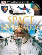 Space Exploration [With CDROM and Poster] di Carole Stott edito da DK Publishing (Dorling Kindersley)