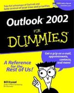 Outlook 2002 For Dummies di Bill Dyszel edito da John Wiley & Sons Inc