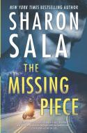 The Missing Piece di Sharon Sala edito da MIRA