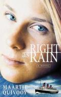 Right as Rain di Maartje Quivooy edito da EXISLE PUB