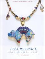 Jesse Monongya di Lois Sherr Dubin edito da Hudson Hills Press Inc.,U.S.