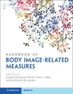 Handbook of Body Image-Related Measures edito da Cambridge University Press