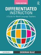 Differentiated Instruction di Deborah Blaz edito da Taylor & Francis Ltd