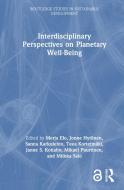 Interdisciplinary Perspectives On Planetary Well-Being edito da Taylor & Francis Ltd
