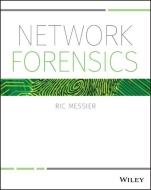 Network Forensics di Ric Messier edito da Wiley John + Sons
