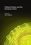 Political Parties and the European Union edito da Taylor & Francis Ltd