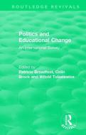 Politics And Educational Change edito da Taylor & Francis Ltd