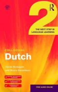 Colloquial Dutch 2 di Gerda Bodegom, Bruce Donaldson edito da Taylor & Francis Ltd.