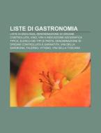 Liste Di Gastronomia: Liste Di Enologia, di Fonte Wikipedia edito da Books LLC, Wiki Series