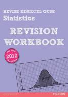 REVISE Edexcel GCSE Statistics Revision Workbook di Rob Summerson edito da Pearson Education Limited