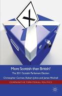 More Scottish than British di Christopher Carman, Robert Johns, J. Mitchell edito da Palgrave Macmillan UK