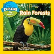 Explore My World Rain Forests di Marfe Ferguson Delano edito da National Geographic Kids