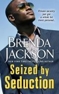 Seized by Seduction di Brenda Jackson edito da THORNDIKE PR