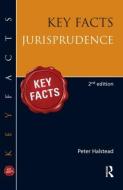 Key Facts: Jurisprudence di Peter Halstead edito da Taylor & Francis Ltd