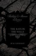 The Rats in the Walls (Fantasy and Horror Classics) di H. P. Lovecraft edito da Read Books