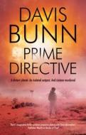 Prime Directive di Davis Bunn edito da Canongate Books Ltd
