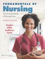 Fundamentals of Nursing Package: The Art and Science of Nursing Care [With Taylor's Video Guide to Clinical Nursing Skills] di Carol Taylor edito da Lippincott Williams & Wilkins