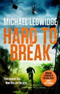 Hard To Break di Michael Ledwidge edito da Hodder & Stoughton