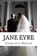 Jane Eyre di Charlotte Bronte edito da Createspace