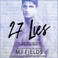27 Lies: Luke's Story di Fields edito da Tantor Audio