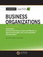 Casenote Legal Briefs for Business Organizations Klein, Ramseyer, and Bainbridge di Casenote Legal Briefs edito da ASPEN PUBL