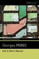 Life a User's Manual di Georges Perec edito da David R. Godine Publisher