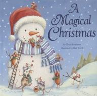 A Magical Christmas di Claire Freedman edito da Tiger Tales