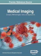 Medical Imaging di MANAGEMENT ASSOCIATI edito da Medical Information Science Reference