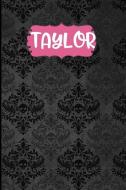 Taylor: Black Gothic Personalized Lined Notebook and Journal for Women and Girls to Write in di Personalized Notebooks Publishing edito da LIGHTNING SOURCE INC