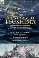 The Voyage to Tsushima di Eugène S. Politovsky, Walter Wood, John Bassett Moore edito da LEONAUR